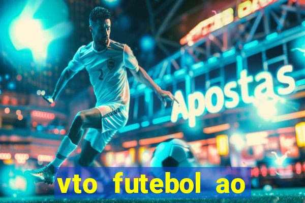 vto futebol ao vivo biz